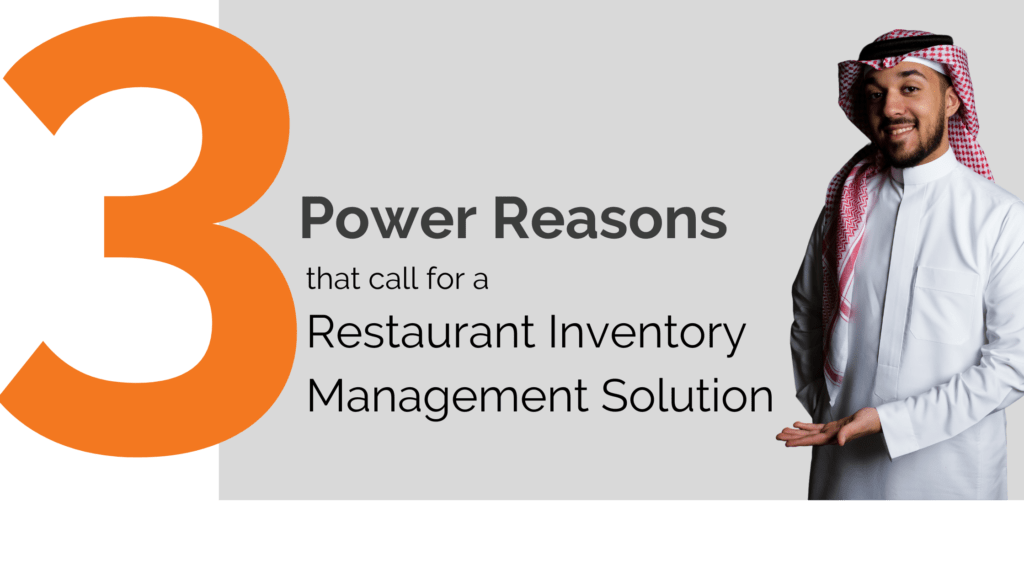 3 Power Reasons that call for a restaurant inventory management solution