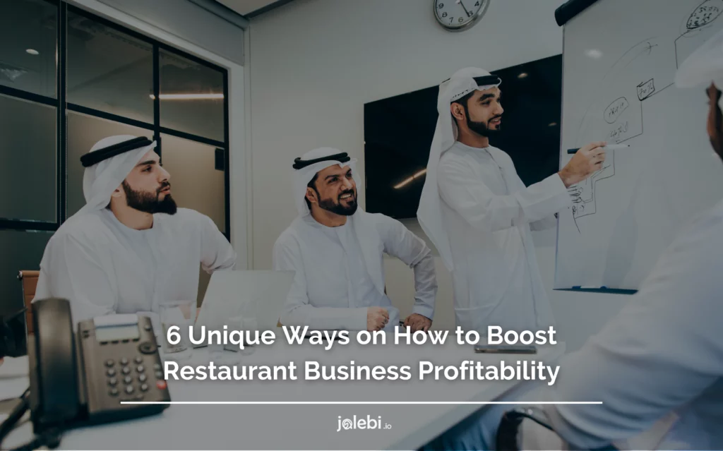 6 Unique Ways on How to Boost Restaurant Business Profitability