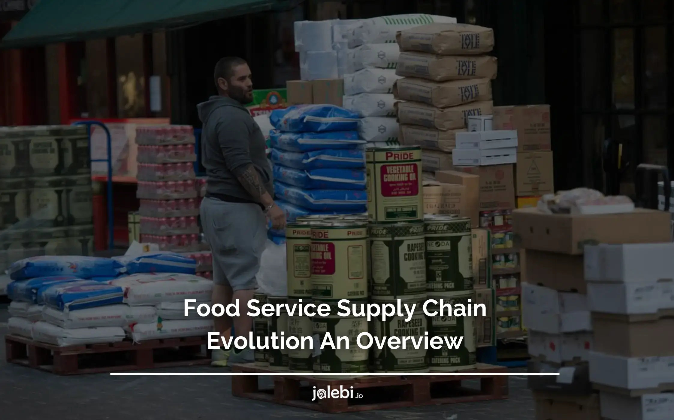 Food Service Supply Chain Evolution An Overview jalebi