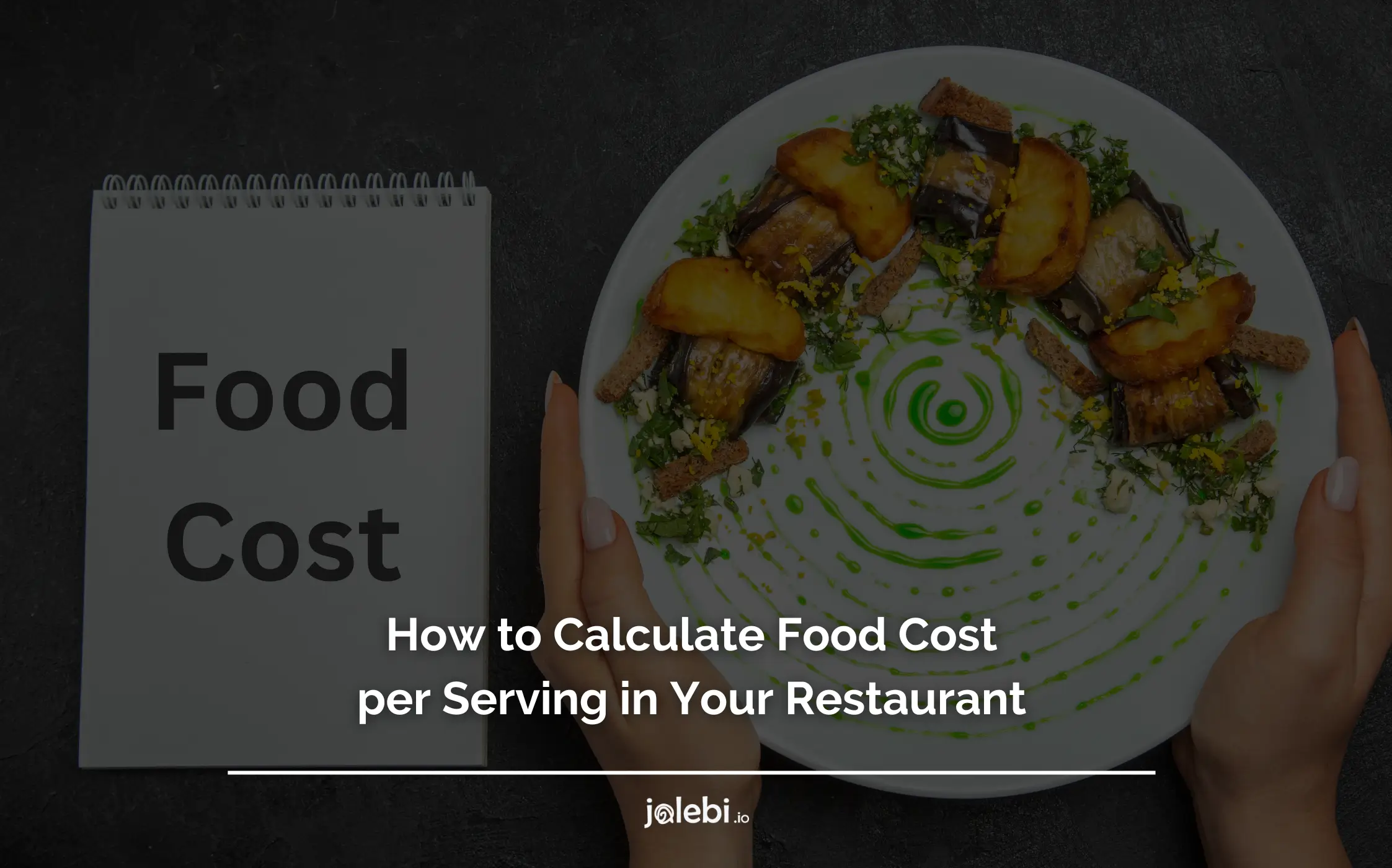 how-to-calculate-food-cost-per-serving-in-your-restaurant-jalebi