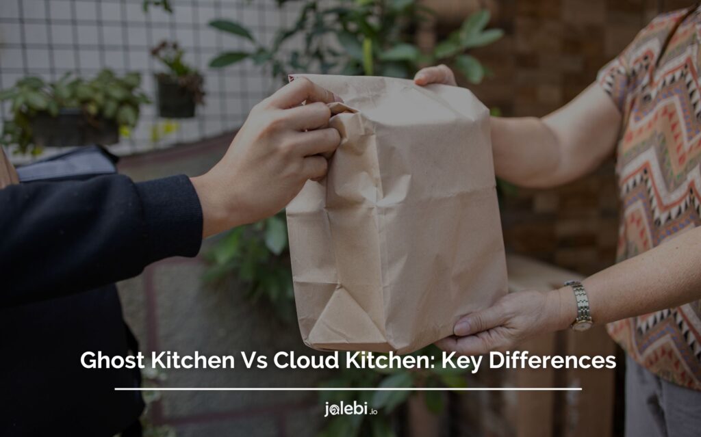 Ghost Kitchen Vs Cloud Kitchen